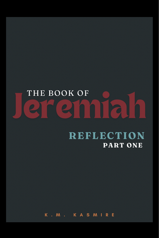 The Book of Jeremiah Reflection : Book One